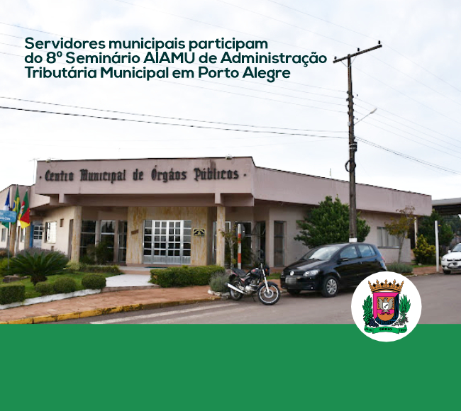 Servidores municipais participam do 8º Seminário AIAMU de Administração Tributária Municipal em Porto Alegre